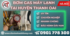 Bơm gas máy lạnh tại Huyện Thanh Oai Điện lạnh Anh Thắng