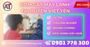 Bơm gas máy lạnh tại Huyện Việt Yên Điện lạnh Anh Thắng