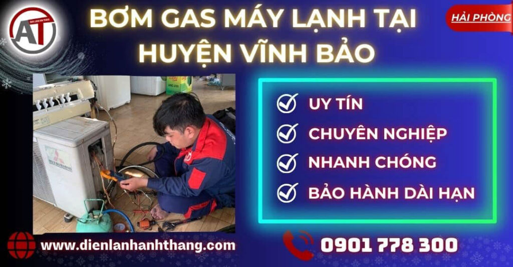 bơm gas máy lạnh tại Huyện Vĩnh Bảo Điện lạnh Anh Thắng