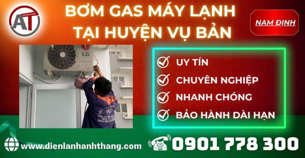 Bơm gas máy lạnh tại Huyện Vụ Bản Điện lạnh Anh Thắng
