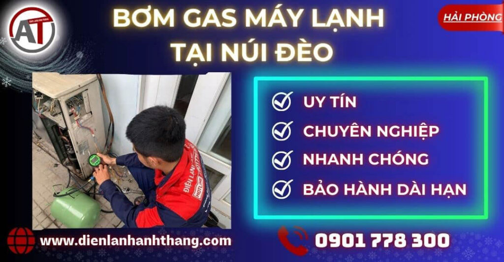 bơm gas máy lạnh tại Núi Đèo Điện lạnh Anh Thắng