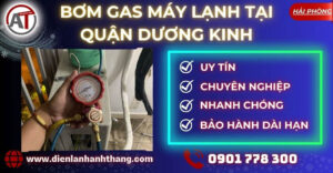 bơm gas máy lạnh tại Quận Dương Kinh Điện lạnh Anh Thắng