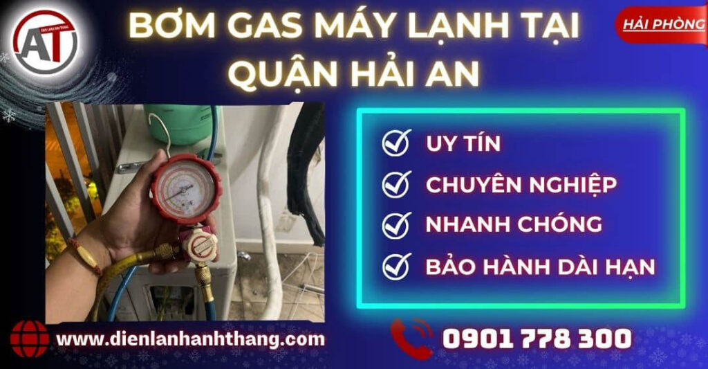 bơm gas máy lạnh tại Quận Hải An Điện lạnh Anh Thắng