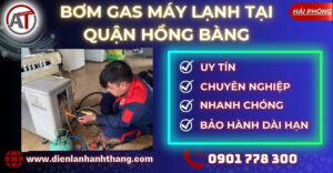 bơm gas máy lạnh tại Quận Hồng Bàng Điện lạnh Anh Thắng