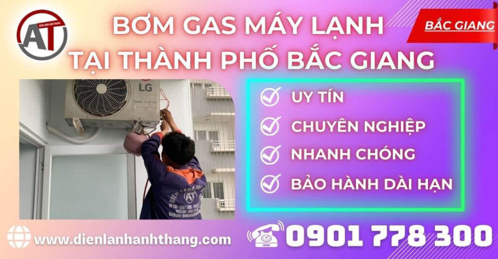 Bơm gas máy lạnh tại Thành phố Bắc Giang Điện lạnh Anh Thắng
