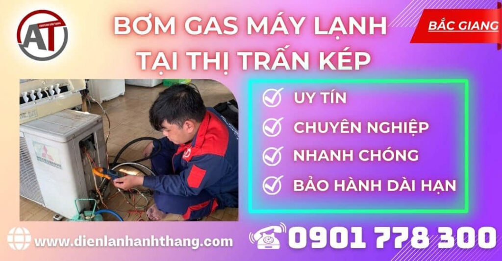 Bơm gas máy lạnh tại Thị trấn Kép Điện lạnh Anh Thắng