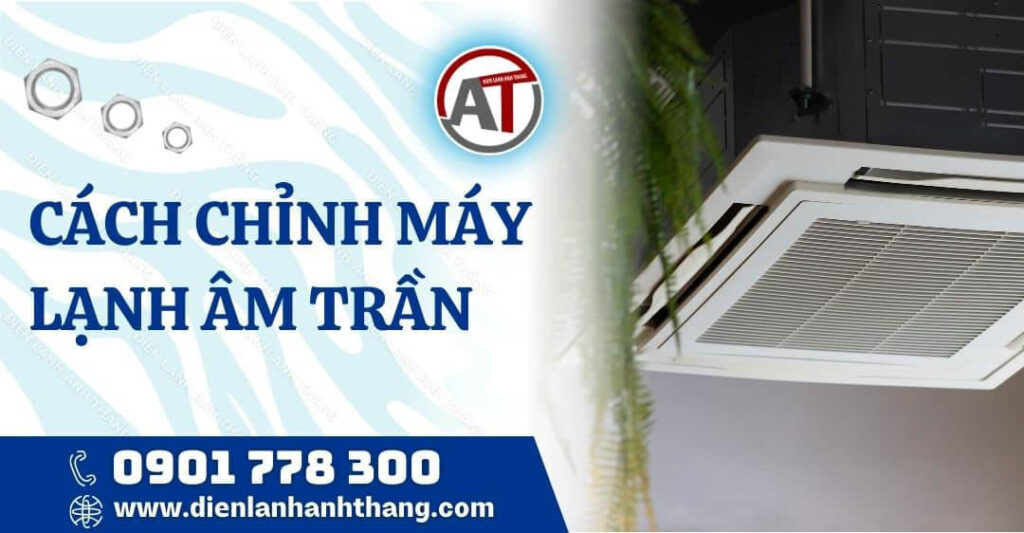 cách chỉnh máy lạnh dual inverter Điện lạnh Anh Thắng