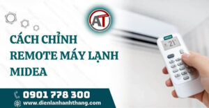 cách chỉnh remote máy lạnh midea Điện lạnh Anh Thắng