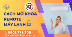 cách mở khóa remote máy lạnh Điện lạnh Anh Thắng