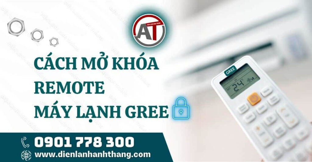 cách mở khóa remote máy lạnh gree Điện lạnh Anh Thắng