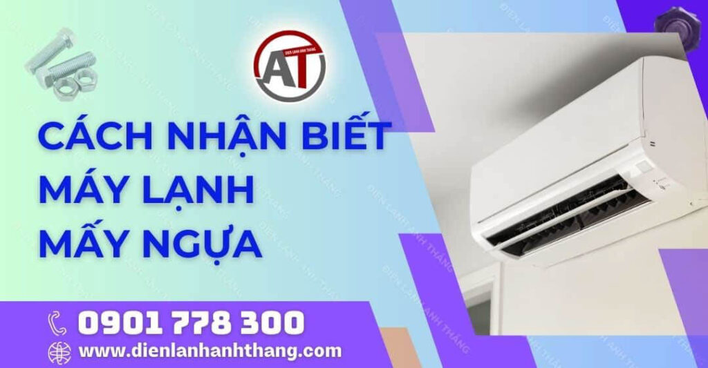 cách nhận biết máy lạnh mấy ngựa Điện lạnh Anh Thắng