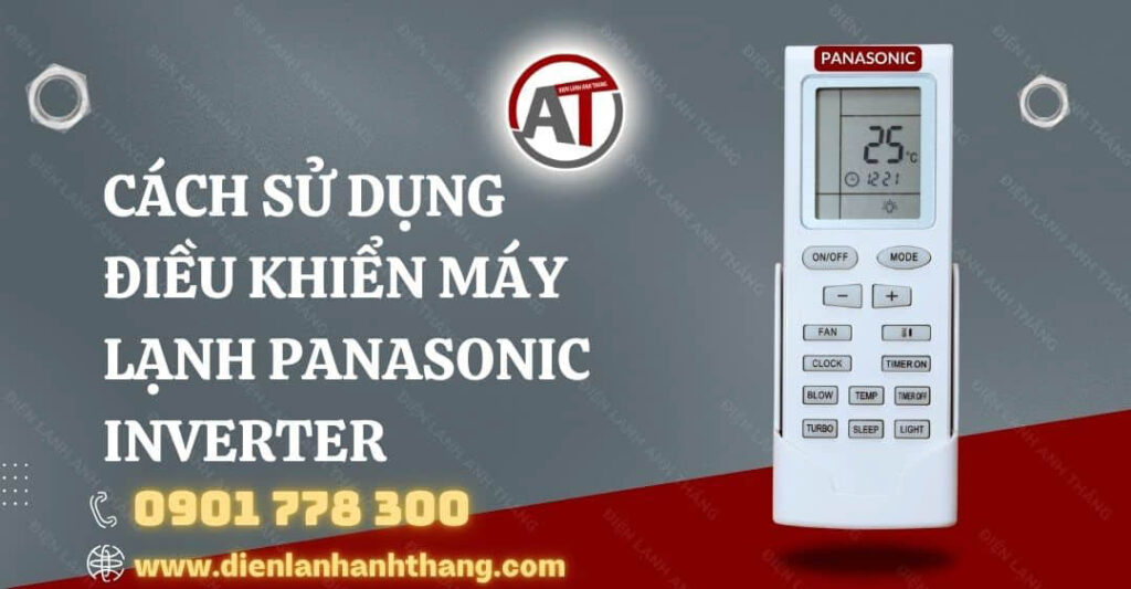 cách sử dụng điều khiển máy lạnh panasonic inverter Điện lạnh Anh Thắng