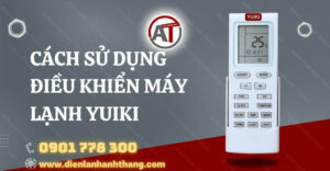 cách sử dụng điều khiển máy lạnh yuiki Điện lạnh Anh Thắng