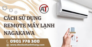 cách sử dụng remote máy lạnh nagakawa Điện lạnh Anh Thắng