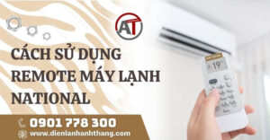 cách sử dụng remote máy lạnh national Điện lạnh Anh Thắng