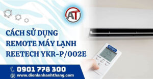 cách sử dụng remote máy lạnh reetech ykr-p/002e Điện lạnh Anh Thắng