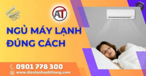 ngủ máy lạnh đúng cách Điện lạnh Anh Thắng