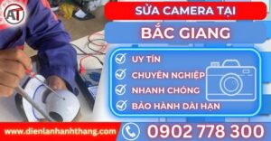 Sửa camera tại Bắc giang Điện lạnh Anh Thắng