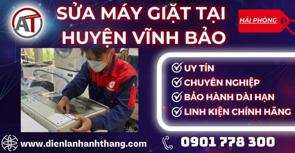 Sửa Máy Giặt Tại Huyện Vĩnh Bảo Hải Phòng - Chi Phí Hợp Lý 2025 Sửa máy giặt tại Huyện Vĩnh Bảo Điện lạnh Anh Thắng