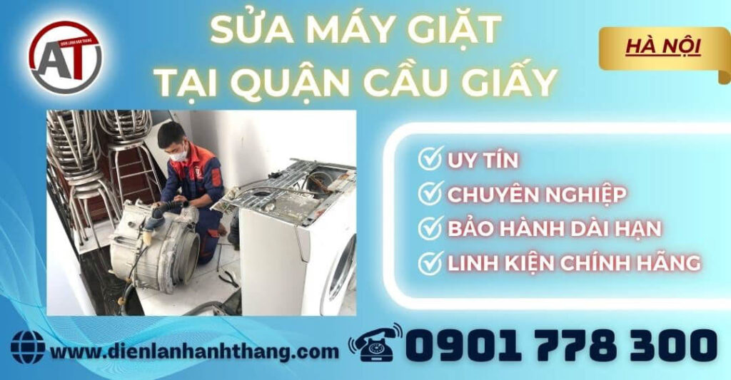 Sửa Máy Giặt Tại Quận Cầu Giấy Hà Nội - Dịch Vụ Nhanh Chóng 2025 Sửa máy giặt tại Quận Cầu Giấy Điện lạnh Anh Thắng