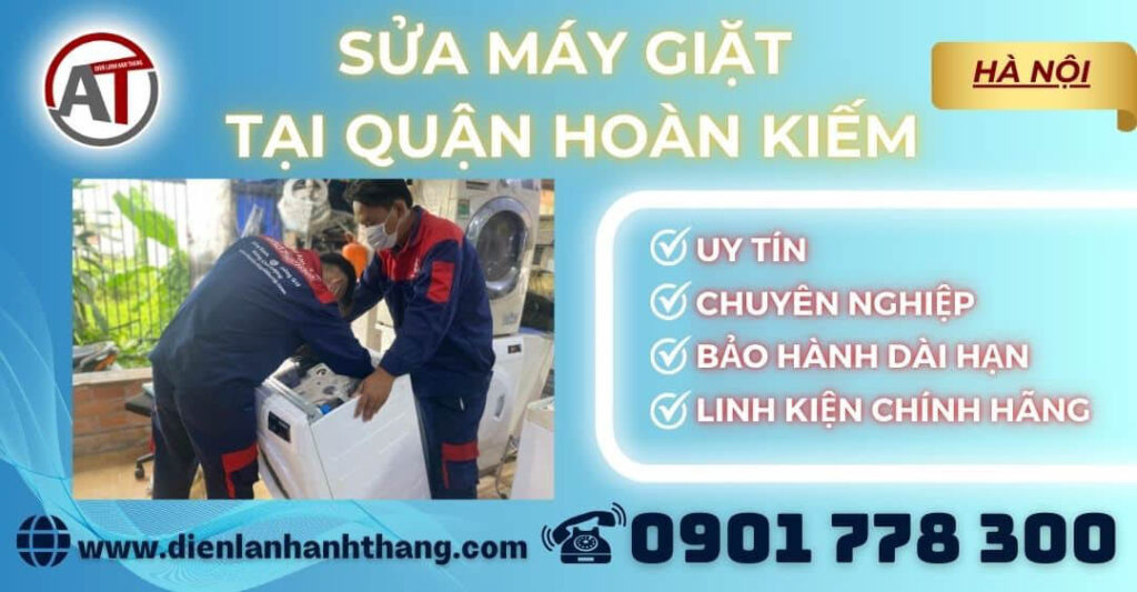 Sửa máy giặt tại Quận Hoàn Kiếm Điện lạnh Anh Thắng