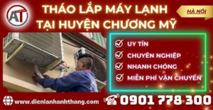 Tháo lắp máy lạnh tại Huyện Chương Mỹ Điện lạnh Anh Thắng