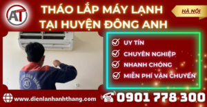 Tháo lắp máy lạnh tại Huyện Đông Anh Điện lạnh Anh Thắng