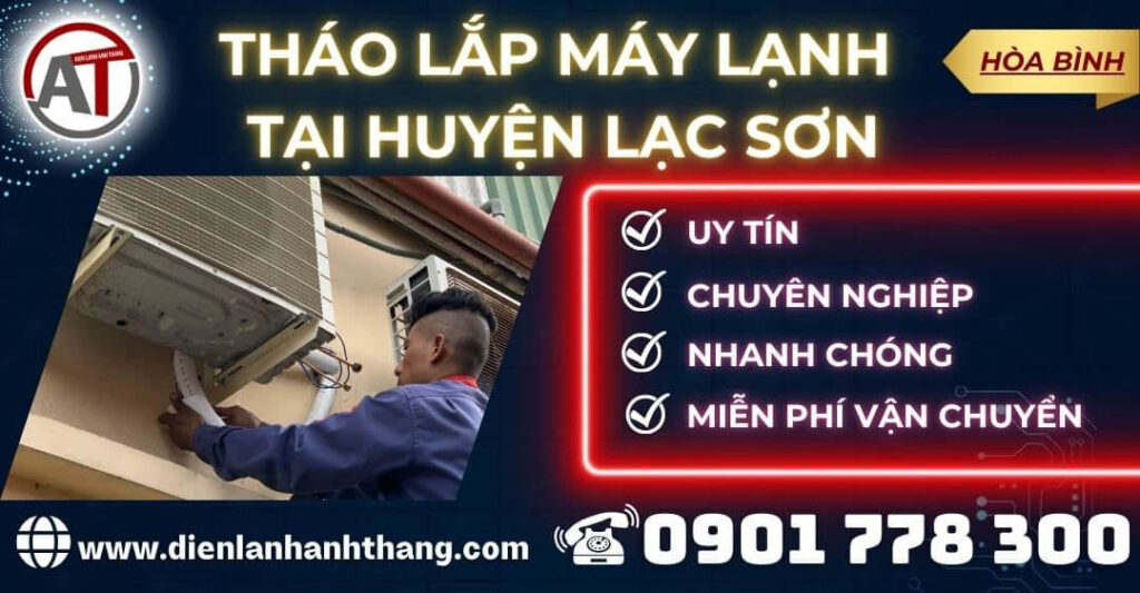 Tháo Lắp máy lạnh tại Huyện Lạc Sơn Điện lạnh Anh Thắng