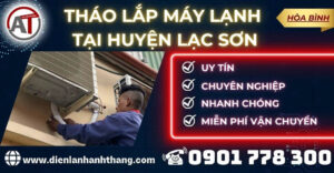 Tháo Lắp máy lạnh tại Huyện Lạc Sơn Điện lạnh Anh Thắng