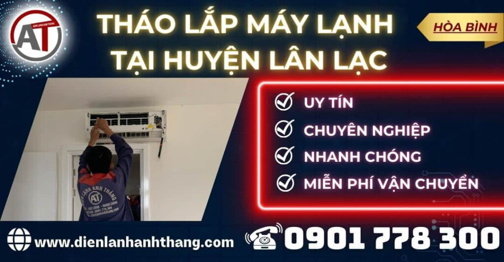 Tháo Lắp máy lạnh tại Huyện Lân Lạc Điện lạnh Anh Thắng