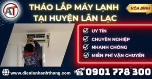 Tháo Lắp máy lạnh tại Huyện Lân Lạc Điện lạnh Anh Thắng