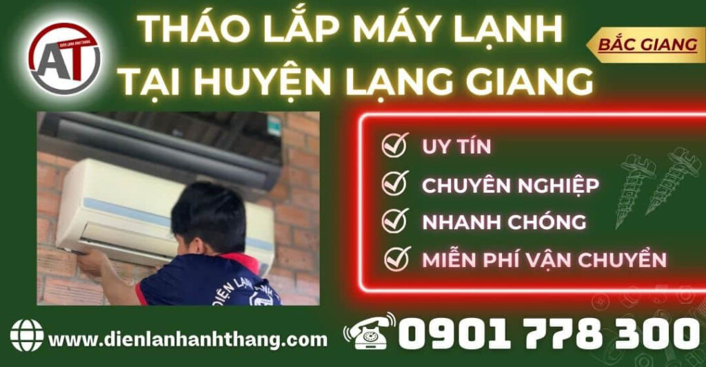 Tháo lắp máy lạnh tại Huyện Lạng Giang Điện lạnh Anh Thắng