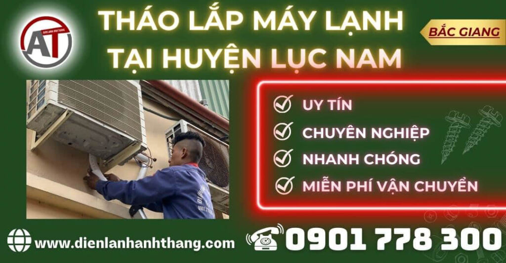 Tháo lắp máy lạnh tại Huyện Lục Nam Điện lạnh Anh Thắng