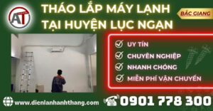 Tháo lắp máy lạnh tại Huyện Lục Ngạn Điện lạnh Anh Thắng