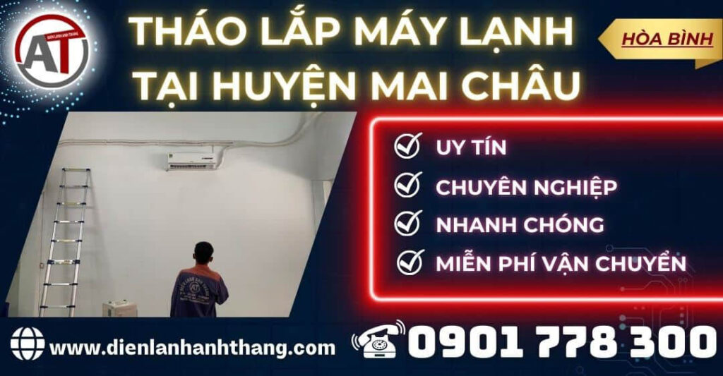 Tháo Lắp máy lạnh tại Huyện Mai Châu Điện lạnh Anh Thắng