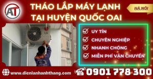 Tháo lắp máy lạnh tại Huyện Quốc Oai Điện lạnh Anh Thắng