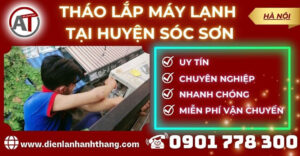 Tháo lắp máy lạnh tại Huyện Sóc Sơn Điện lạnh Anh Thắng