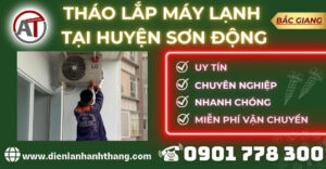 Tháo lắp máy lạnh tại Huyện Sơn Động Điện lạnh Anh Thắng