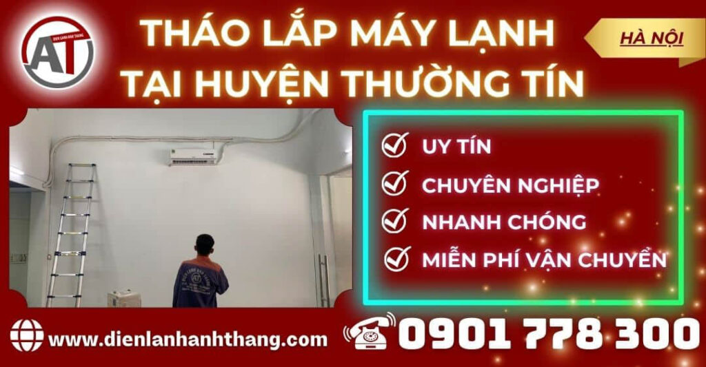 Tháo lắp máy lạnh tại Huyện Thường Tín Điện lạnh Anh Thắng