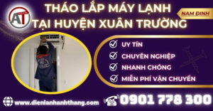 Tháo lắp máy lạnh tại Huyện Xuân Trường Điện lạnh Anh Thắng