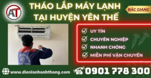 Tháo lắp máy lạnh tại Huyện Yên Thế Điện lạnh Anh Thắng
