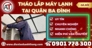Tháo lắp máy lạnh tại Quận Ba Đình Điện lạnh Anh Thắng