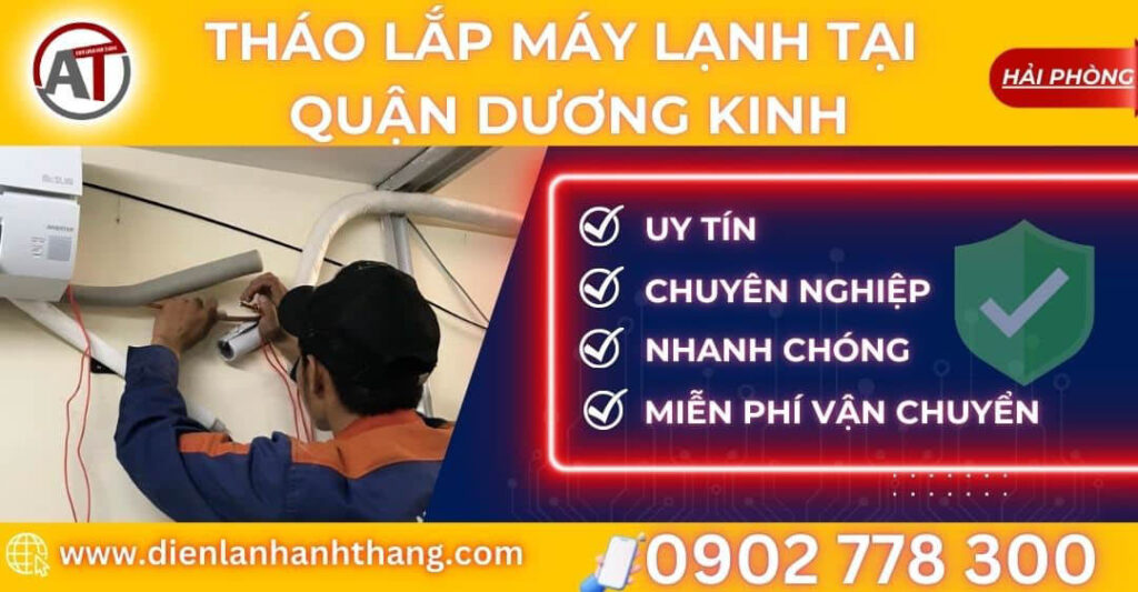 tháo lắp máy lạnh tại Quận Dương Kinh Điện lạnh Anh Thắng