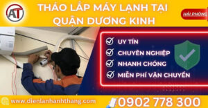 tháo lắp máy lạnh tại Quận Dương Kinh Điện lạnh Anh Thắng