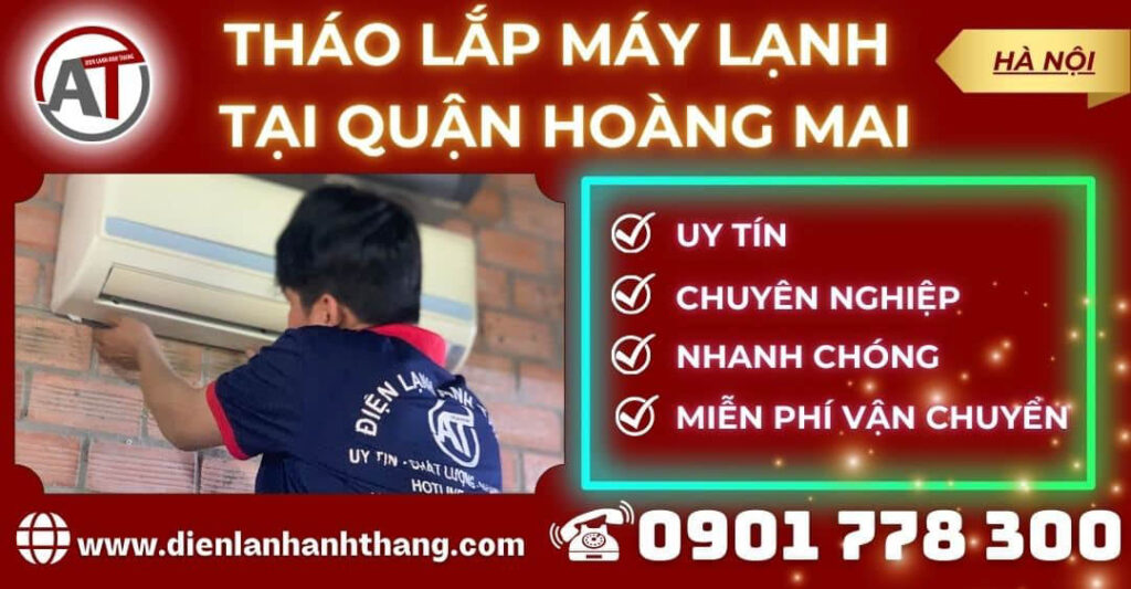 Tháo lắp máy lạnh tại Quận Hoàng Mai Điện lạnh Anh Thắng