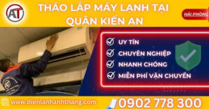 tháo lắp máy lạnh tại Quận Kiến An Điện lạnh Anh Thắng