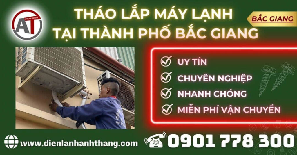 Tháo lắp máy lạnh tại Thành phố Bắc Giang Điện lạnh Anh Thắng