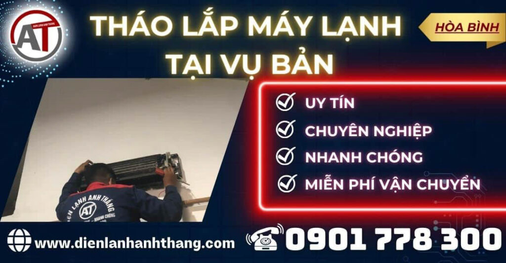 Tháo Lắp máy lạnh tại Vụ Bản Điện lạnh Anh Thắng