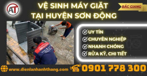 Vệ sinh máy giặt tại Huyện Sơn Động Điện lạnh Anh Thắng