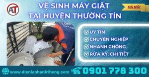 Vệ sinh máy giặt tại Huyện Thường Tín Điện lạnh Anh Thắng